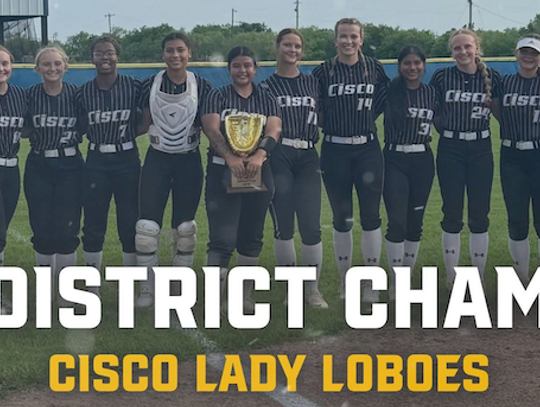 Cisco Lady Loboes Softball Bi-District Champions! Congratulations!