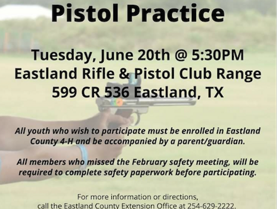 Eastland County 4-H Pistol Practice June 20 