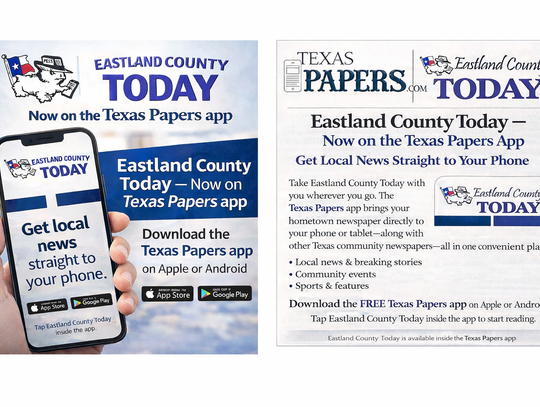 Eastland County Today Now Available Inside Texas Papers app