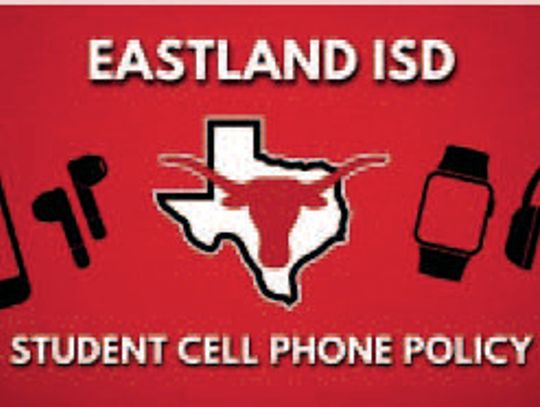 Eastland ISD Student Cell Phone Policy