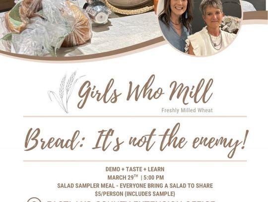 Girls Who Mill Freshly Milled Wheat March 29 at 5 PM