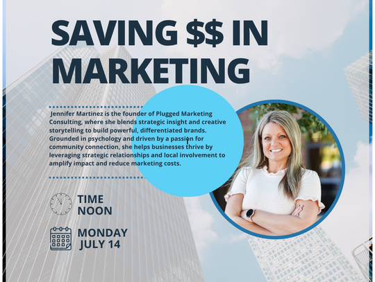 Lunch and Learn - Saving $$ In Marketing July 14