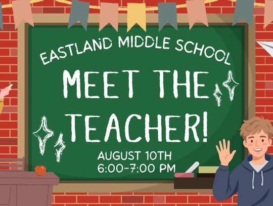 Meet the Teacher Monday, August 10 Eastland Middle School