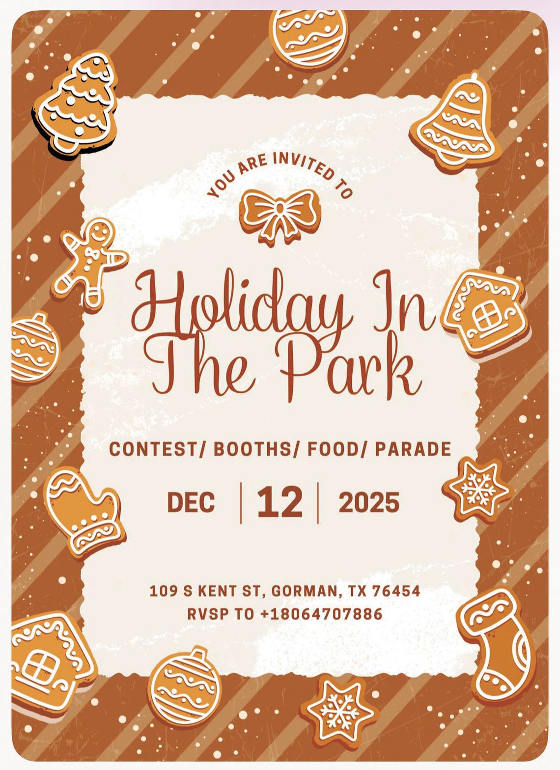 Come Enjoy Holiday In The Park To the theme: “The Gingerbread Man” Come Enjoy Holiday In The Park To the theme: “The Gingerbread Man”