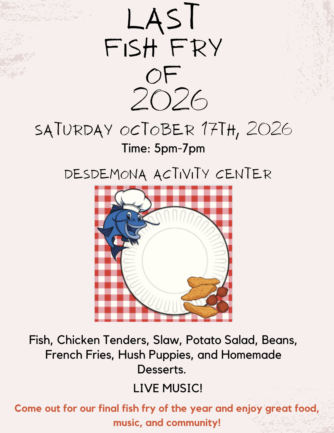 Desdemona Activity Center Fish Friday Sat., Oct. 17 Desdemona Activity Center Fish Friday Sat., Oct. 17