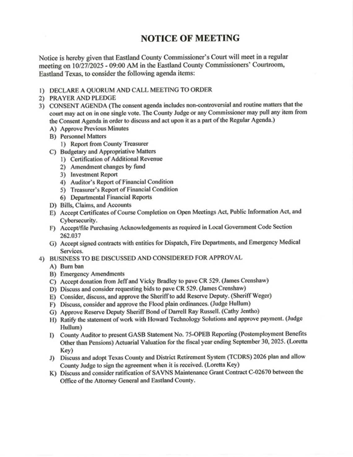 Eastland County Commissioners Court Meeting Monday, Oct. 27 at 9 AM Eastland County Commissioners Court Meeting Monday, Oct. 27 at 9 AM