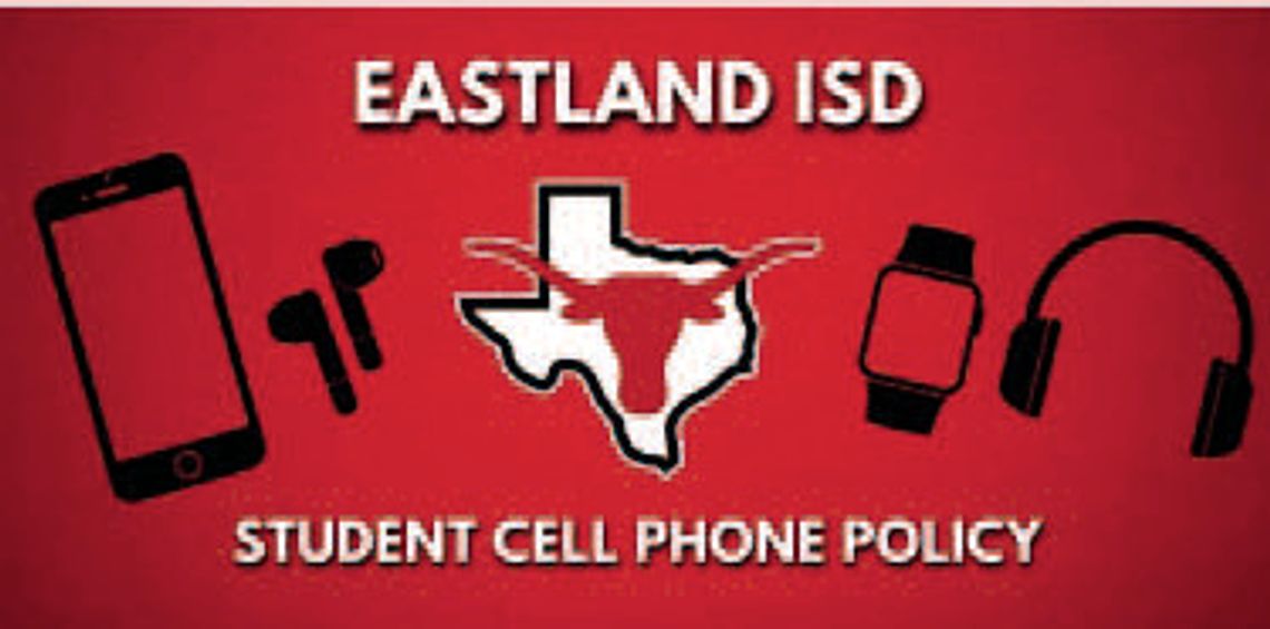 Eastland ISD Student Cell Phone Policy