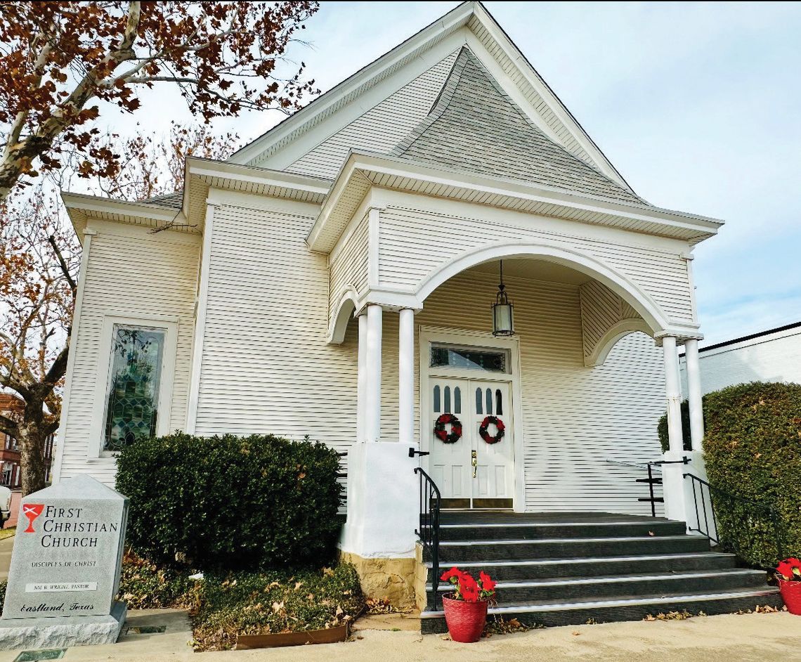 First Christian Church of Eastland serves Community for over 100 Years First Christian Church of Eastland serves Community for over 100 Years