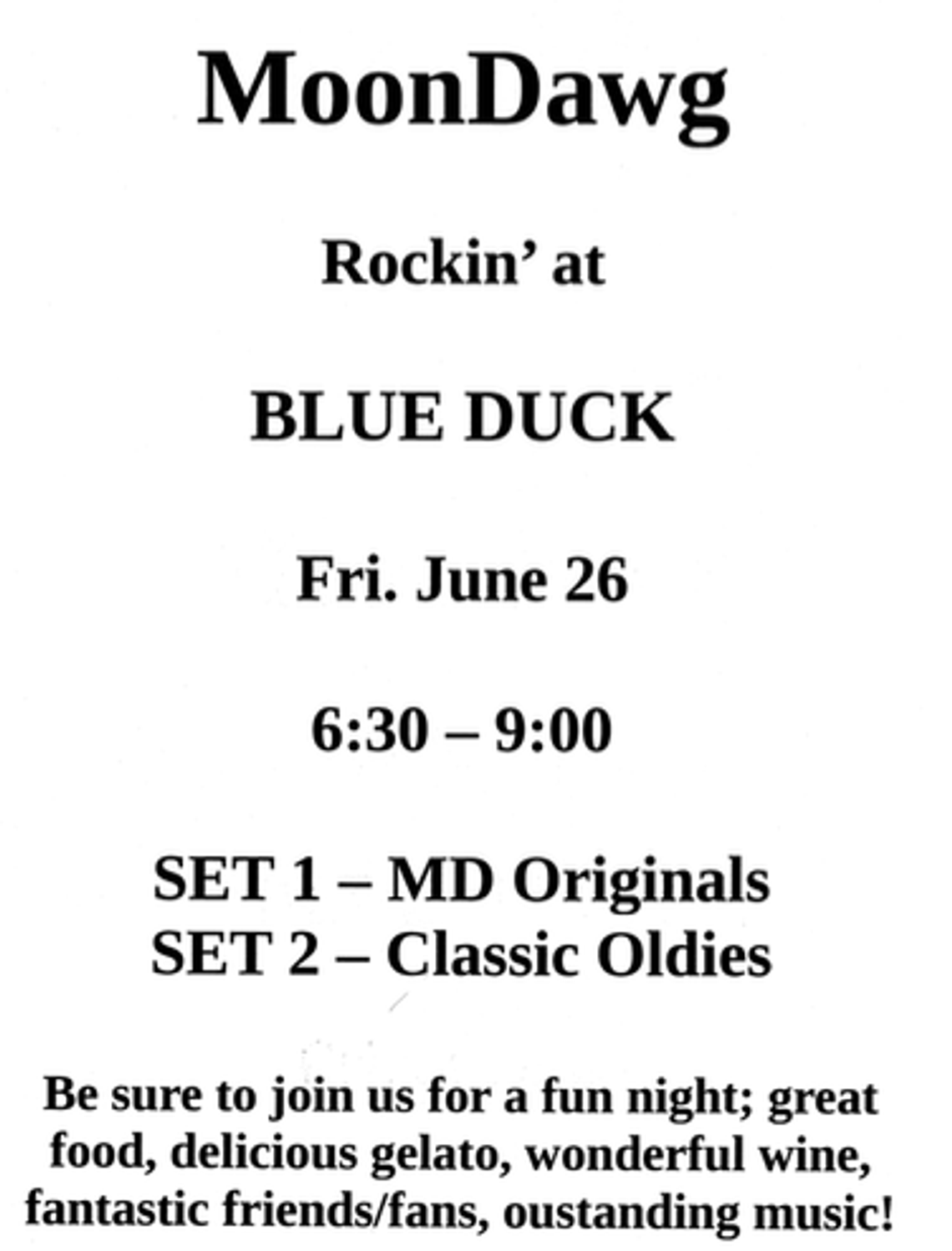 Moon Dawg at Blue Duck in Cisco Friday, June 26