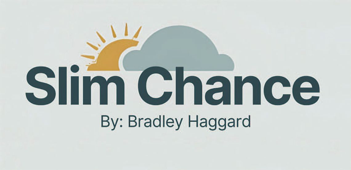 Slim Chance Slim Chance