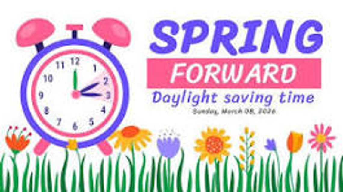 Sunday, March 8 is Daylight Saving Time Spring Forward