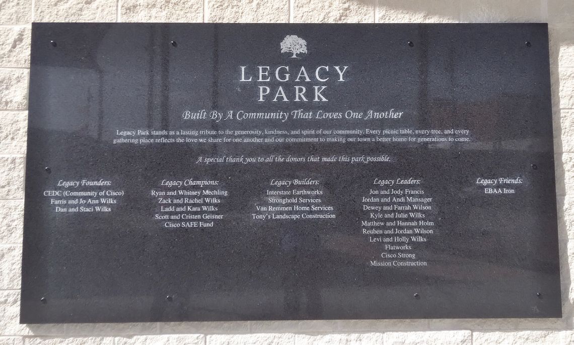 The sign at LEGACY PARK says--Built By A Community That Loves One Another